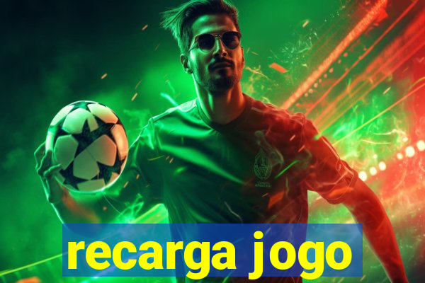 recarga jogo